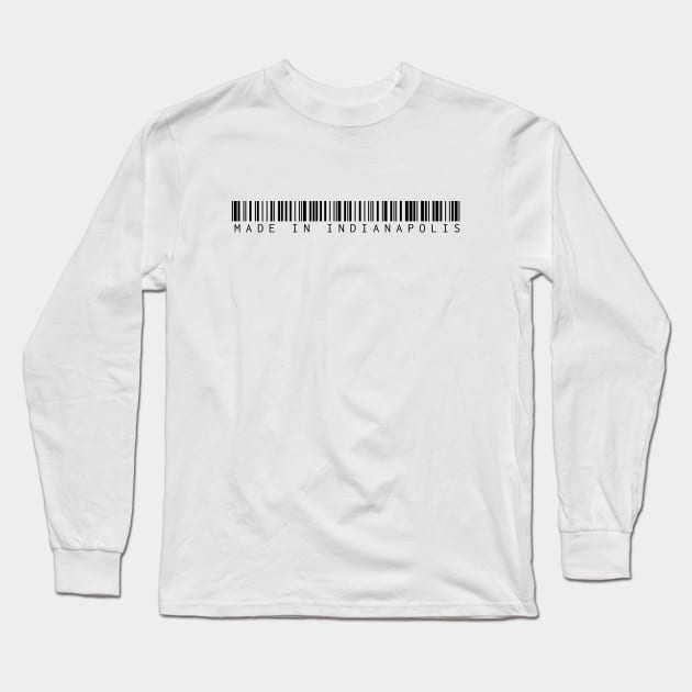 Made in Indianapolis Long Sleeve T-Shirt by Novel_Designs